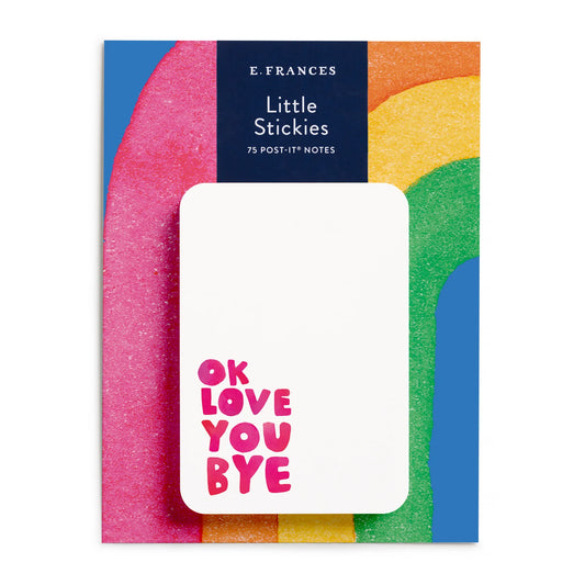 Ok Love You Bye Post-It® Notes Stickies