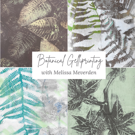 Botanical Gelli Printing - April 22nd