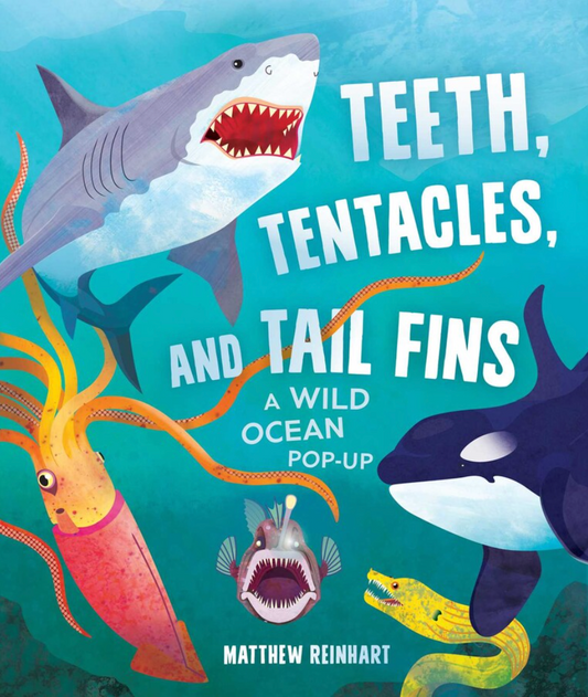 Teeth, Tentacles, and Tail Fins - Pop Up